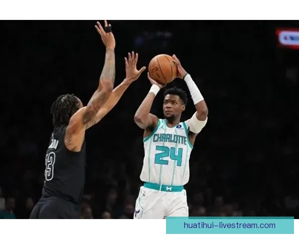 黄蜂6人得分上双米勒砍25分三球差点三双力克篮网迎40胜